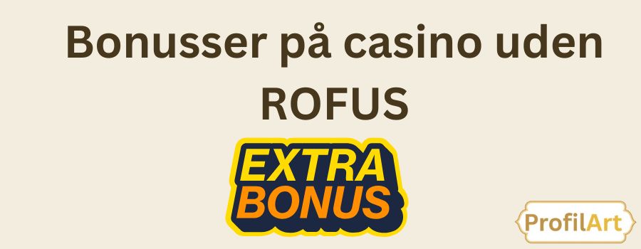 Guide til Casinoer uden ROFUS Oplev Spillets Verden